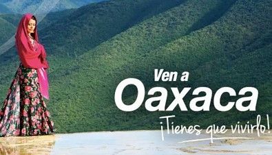 Promueven con nueva campaña turística a Oaxaca