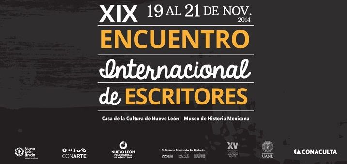 Inicia el XIX Encuentro Internacional de Escritores en Monterrey