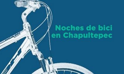 Reinician paseos nocturnos en bici por Chapultepec Reinician paseos nocturnos en bici por Chapultepec