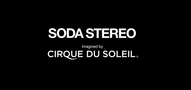 Cirque du Soleil se une a Soda Stereo Cirque du Soleil se une a Soda Stereo