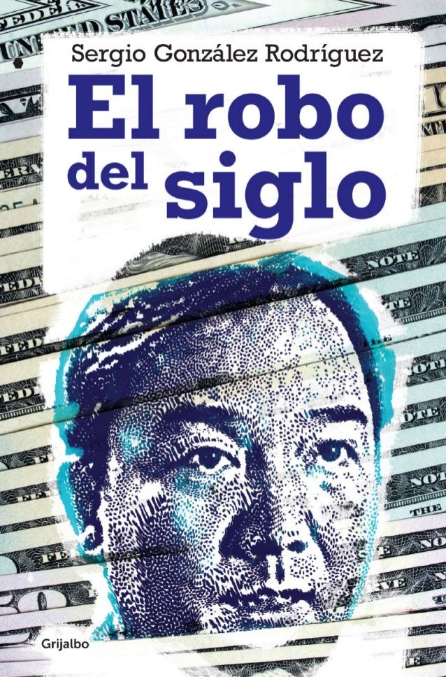 El Libro De La Semana: El Robo Del Siglo