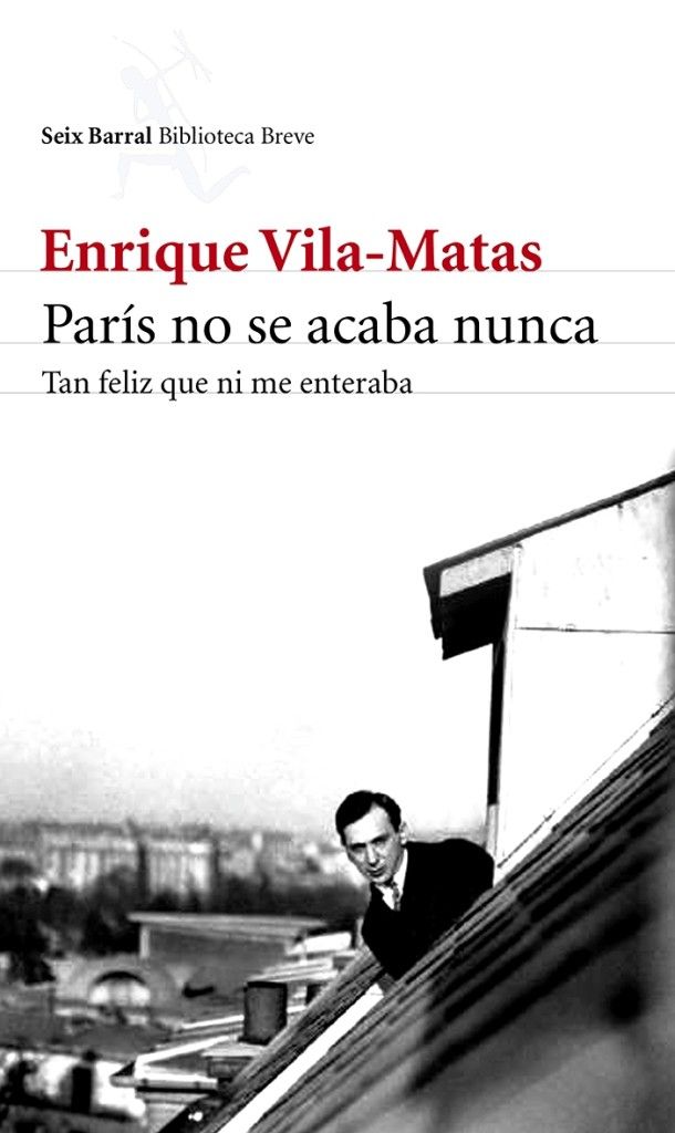 Enrique Vila-Matas, ganador del Premio FIL 2015 - Paris-no-se-acaba-nunca-610x1024