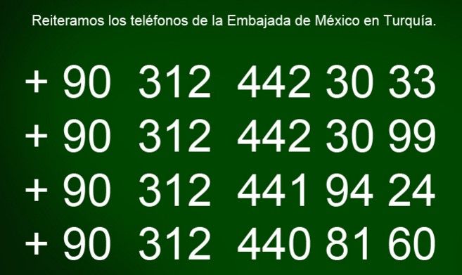 Los teléfonos para pedir información de mexicanos en Turquía - telefonos-embajada-mex-en-turquía-2