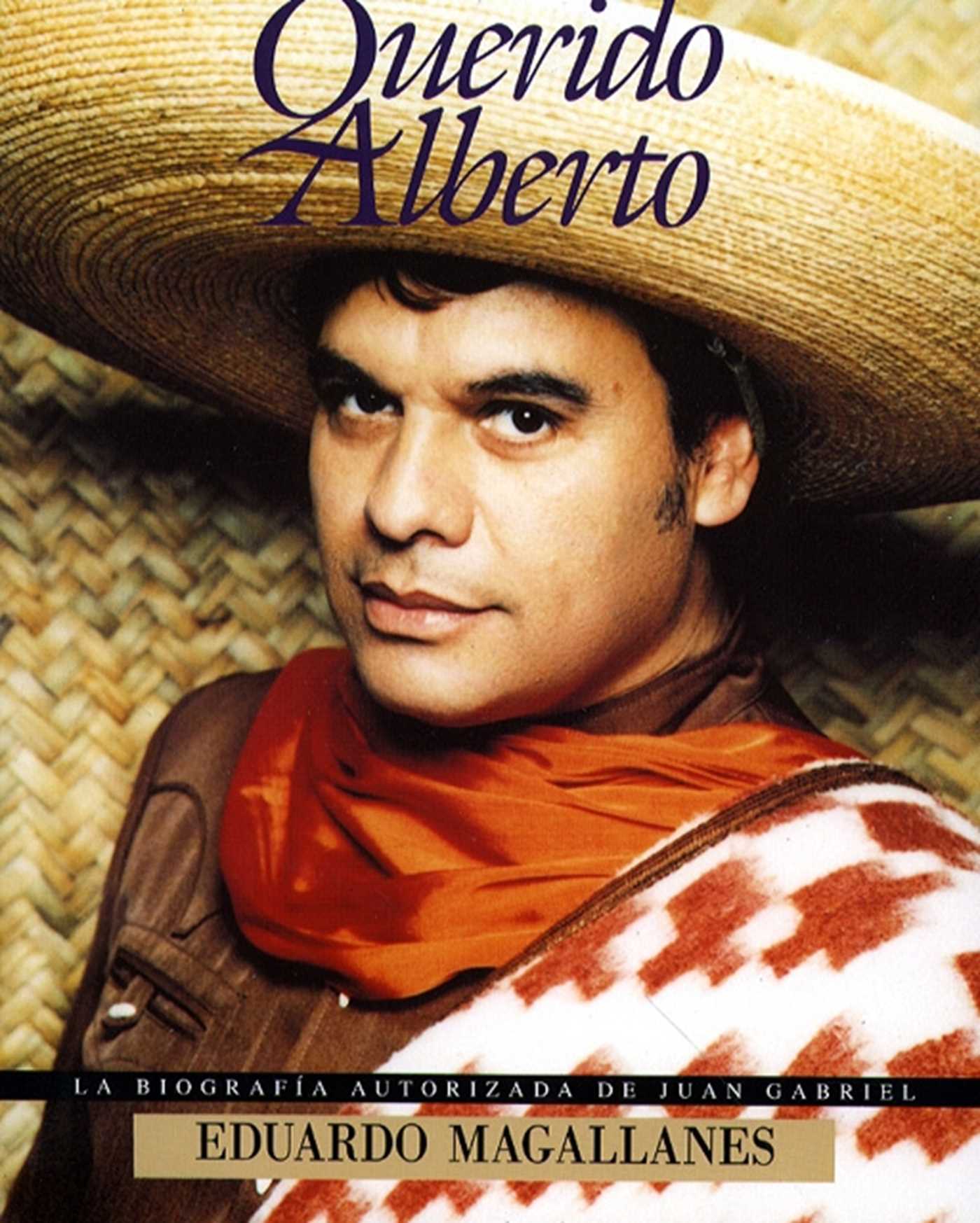 Afirma el productor de Juan Gabriel que tenían muchos planes juntos - querido-alberto-9780684815480_hr