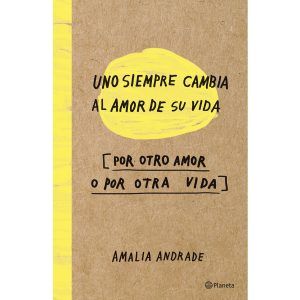 Los 10 libros más vendidos de la semana - Uno-siempre-cambia-al-amor-de-su-vida-300x300