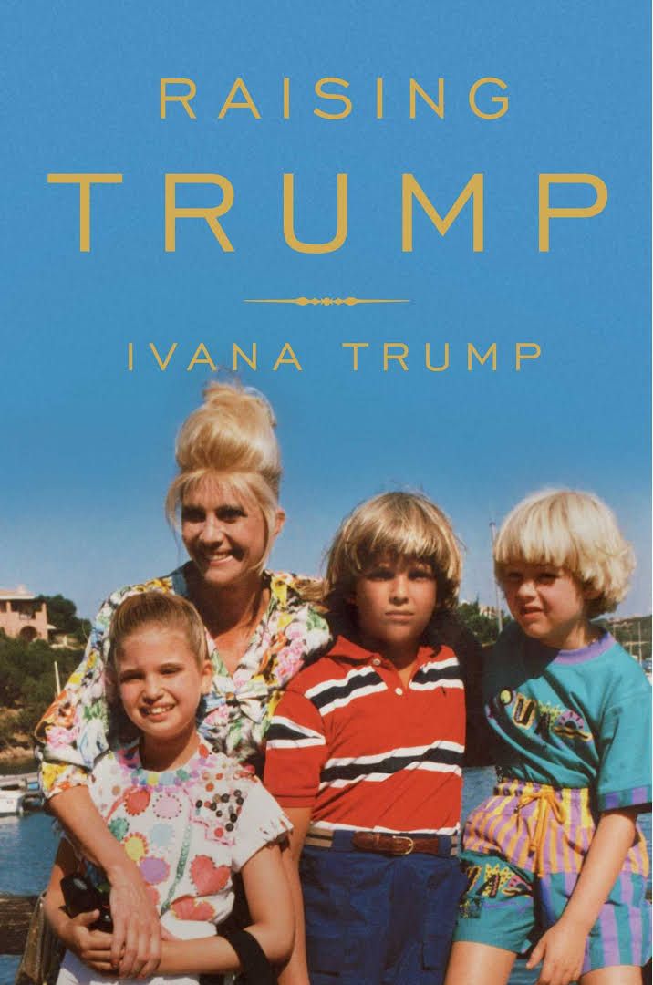 Melania Trump responde a declaraciones de Ivana Trump - Raising-Trump-Ivana-Trump-Libro