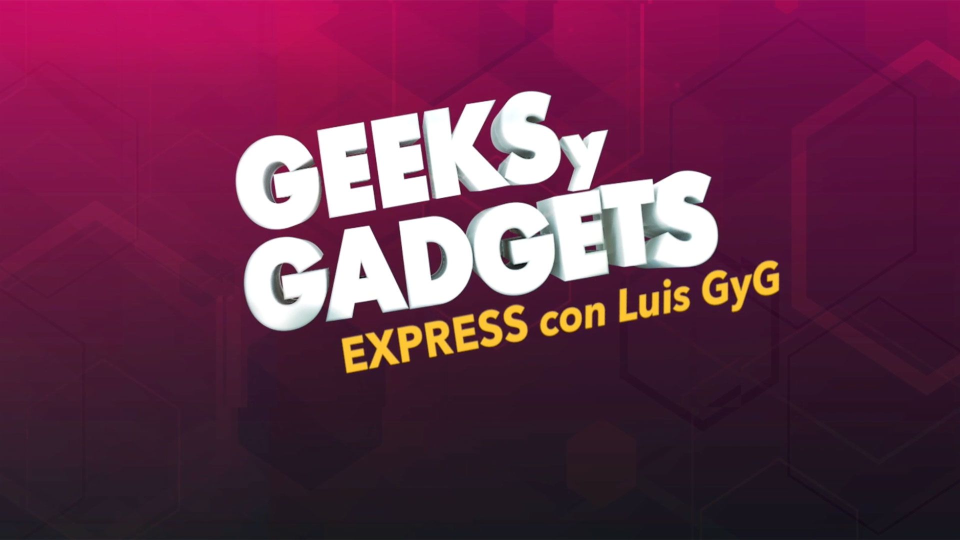 GyG Express – Noticias que dieron de qué hablar en el mundo de la tecnología