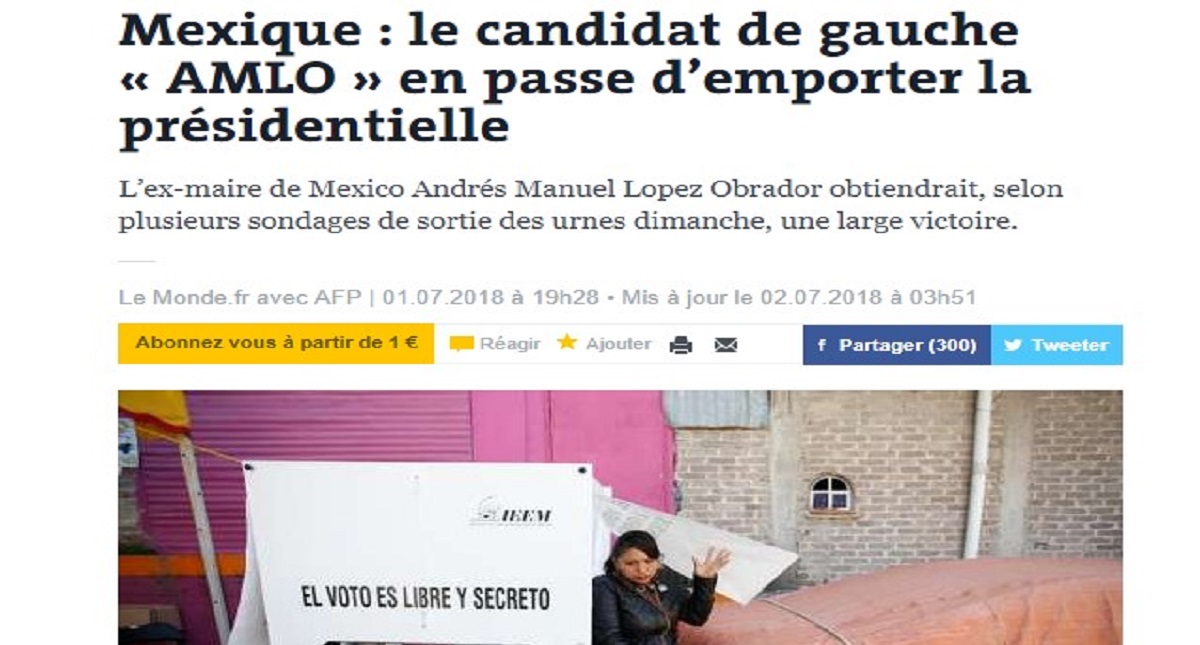 Medios internacionales se pronuncian sobre cantada victoria de AMLO - le-monde
