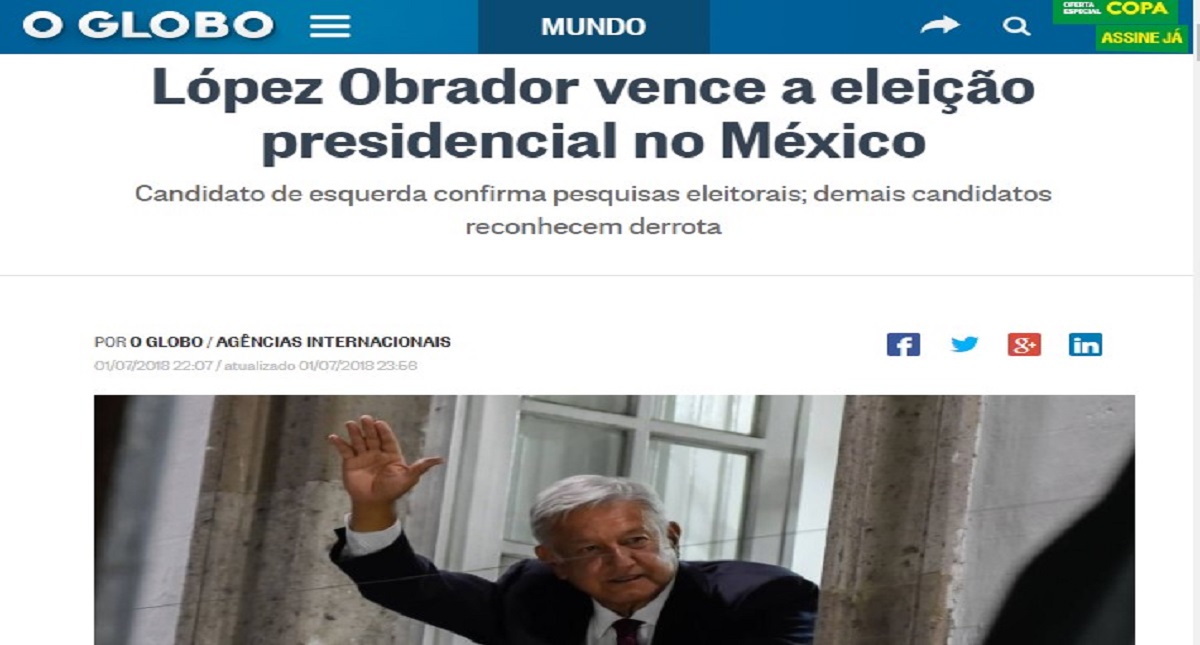 Medios internacionales se pronuncian sobre cantada victoria de AMLO - o-globo