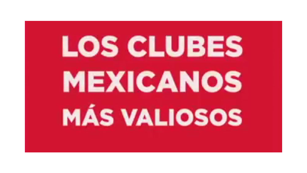 Los clubes mexicanos más valiosos