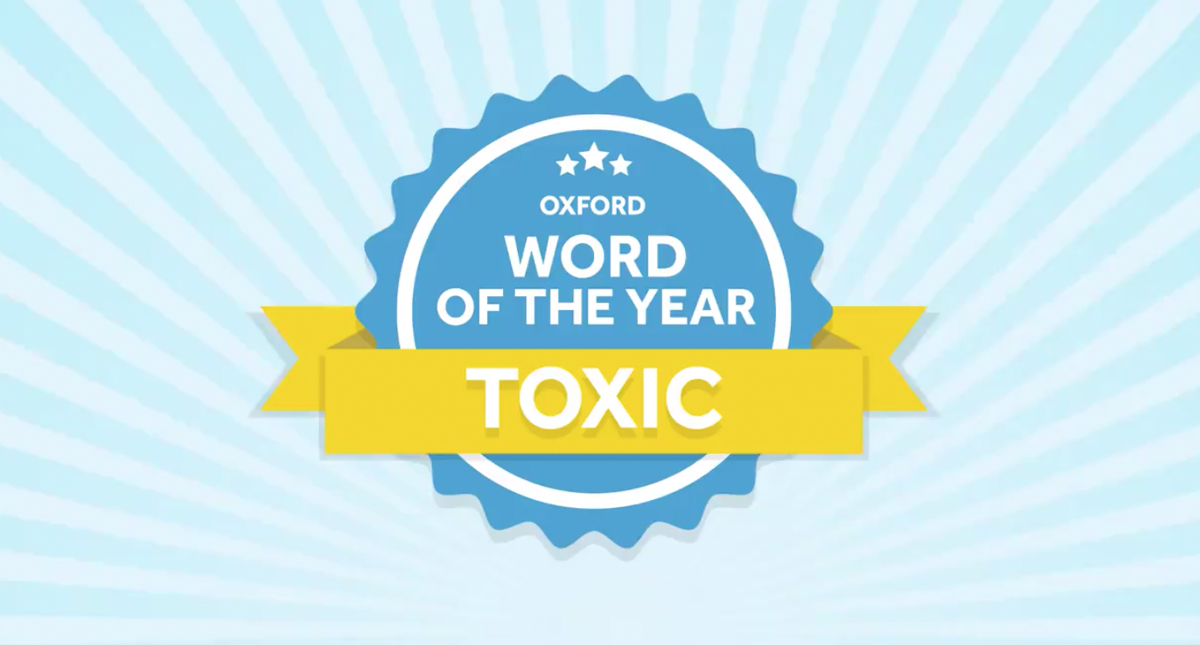 ‘Tóxico’ es la palabra del año