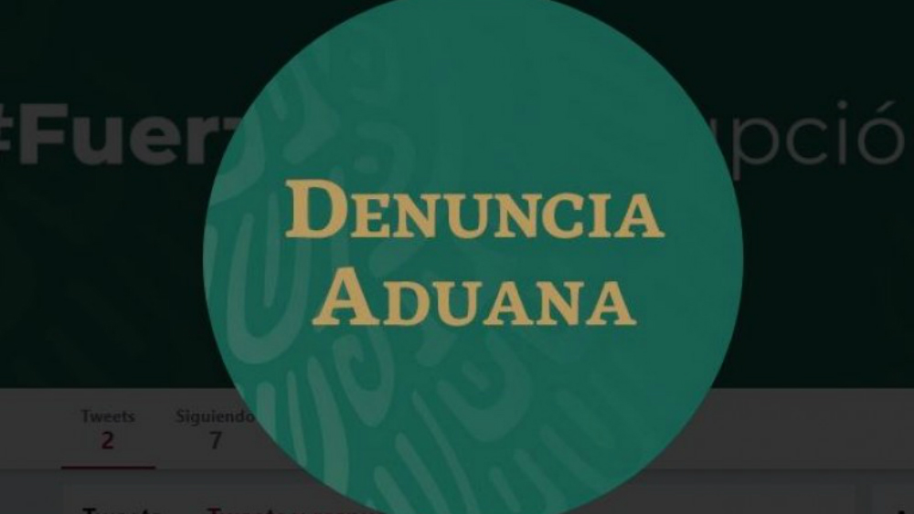 Gobierno federal crea cuenta de Twitter para denunciar corrupción en aduanas