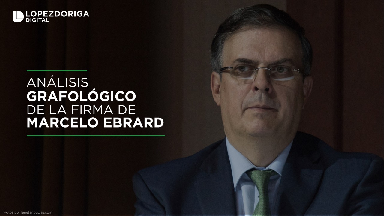 Análisis grafológico de la firma de Marcelo Ebrard