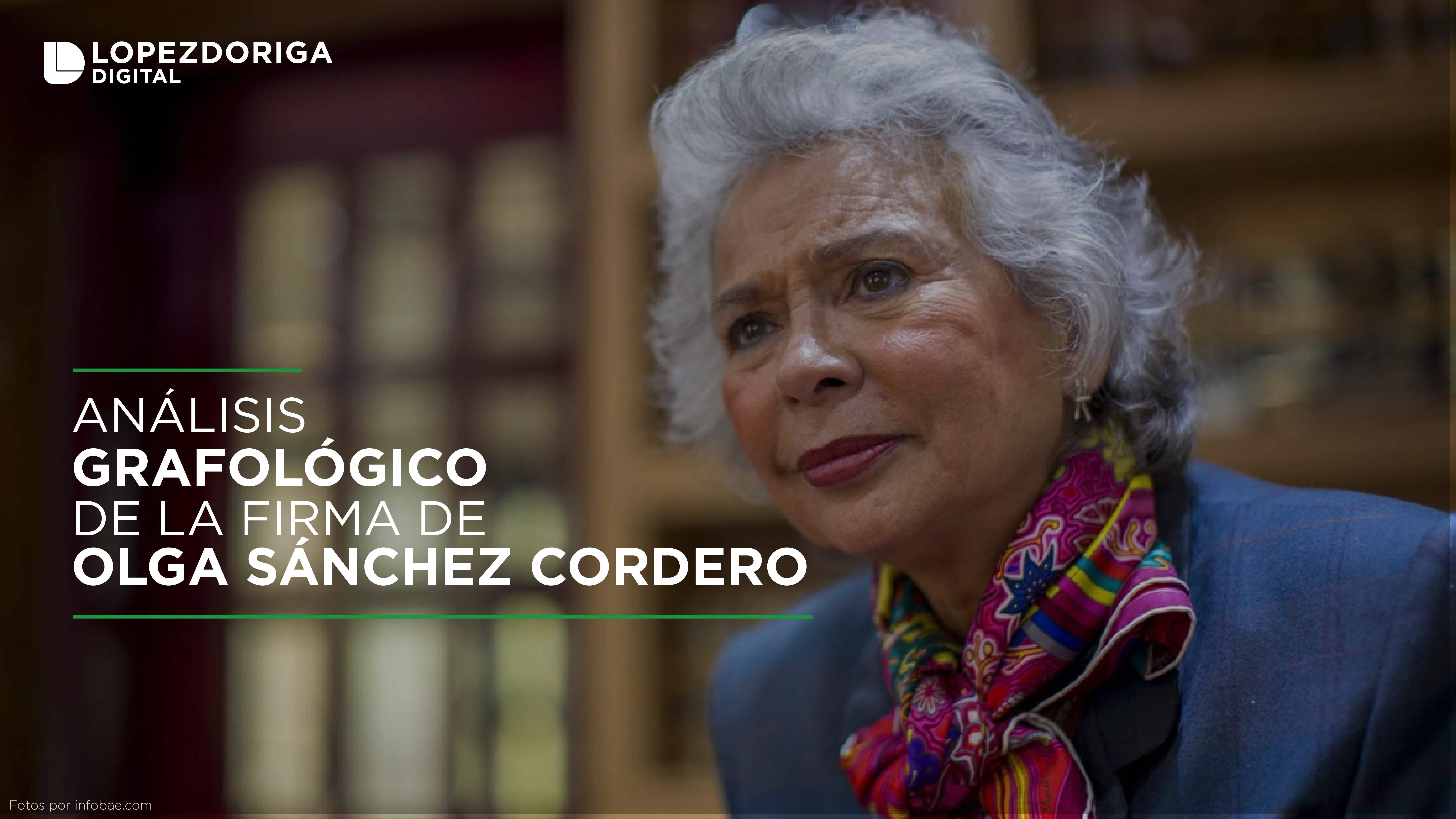 Análisis grafológico de la firma de Olga Sánchez Cordero