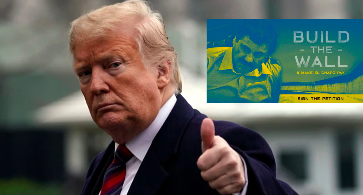 Trump considera interesante la propuesta de que el ‘Chapo’ pague el muro
