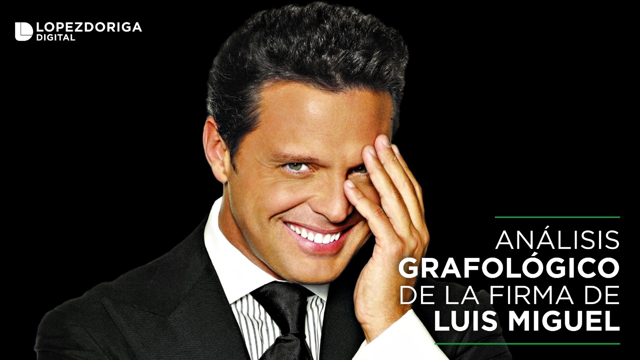 Análisis grafológico de la firma de Luis Miguel