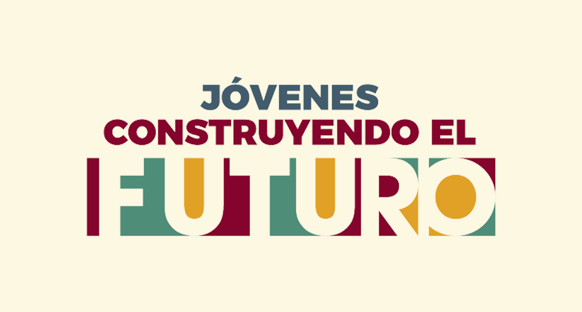 Entran en vigor lineamientos para operación de Jóvenes Construyendo el Futuro