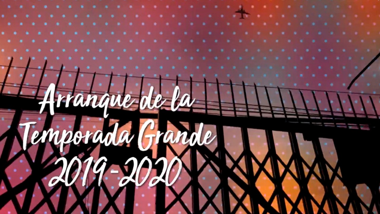 Arranque de la temporada grande 2019-2020