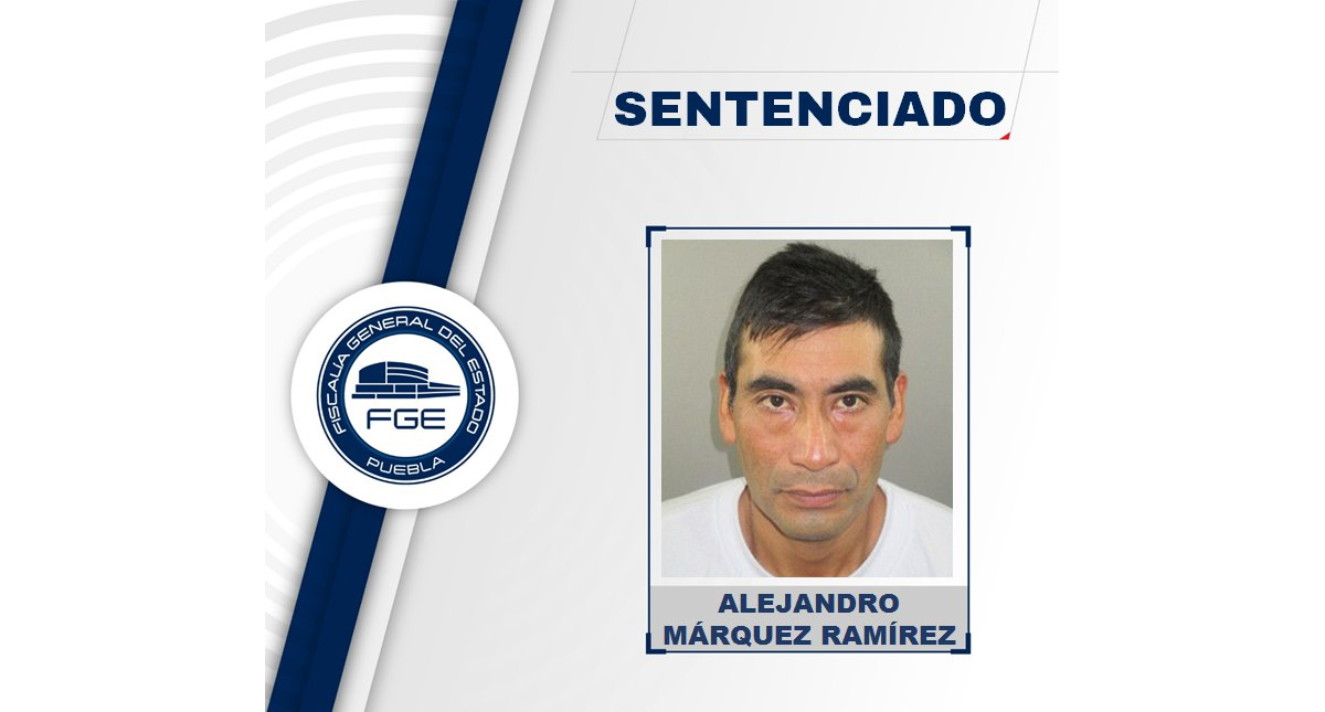 Dan 45 años de cárcel a feminicida en Puebla