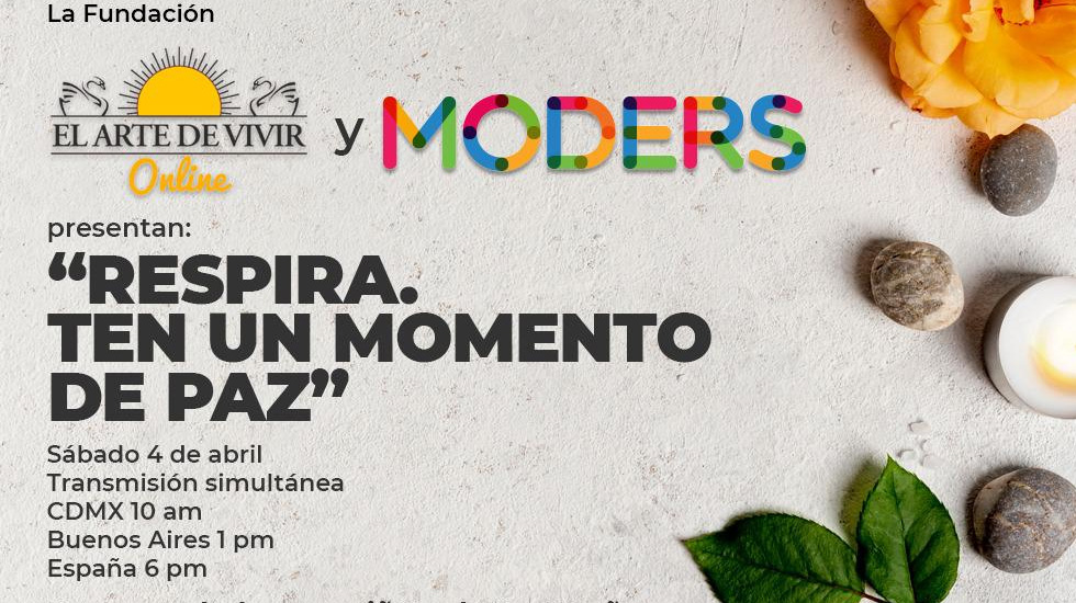 #EnVivo “Respira. Ten un momento de paz” por Moders y El Arte de Vivir