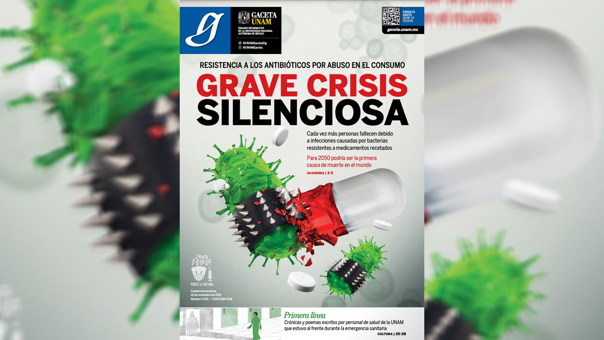 Gaceta UNAM: Grave crisis silenciosa; resistencia a los antibióticos por abuso en el consumo