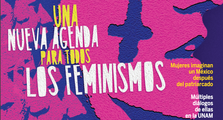 Gaceta UNAM: Una nueva agenda para todos los feminismos
