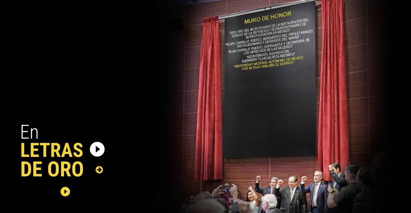 La UNAM, en letras de oro, en el Muro de Honor del Senado de la República La UNAM, en letras de oro, en el Muro de Honor del Senado de la República