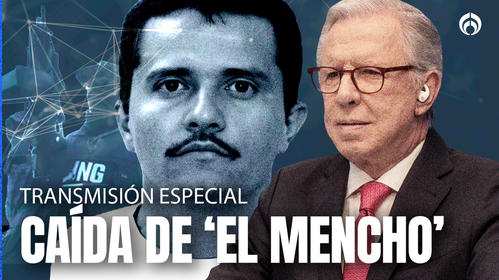 Programa especial: La muerte de “El Mencho”, líder del CJNG